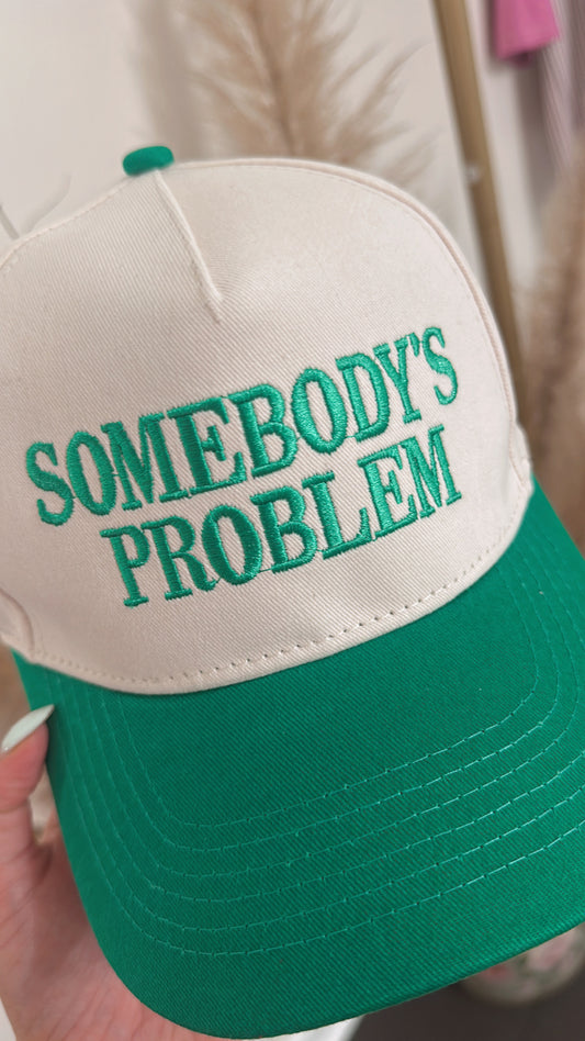 Somebody's Problem Hat